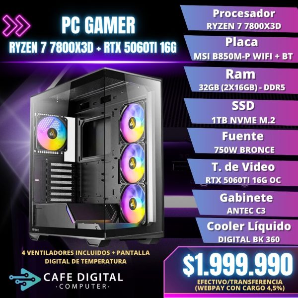 PC GAMER – RYZEN 7 7800X3D / RTX 5060TI 16G / 32GB DDR5 / 1TB NVME – C3