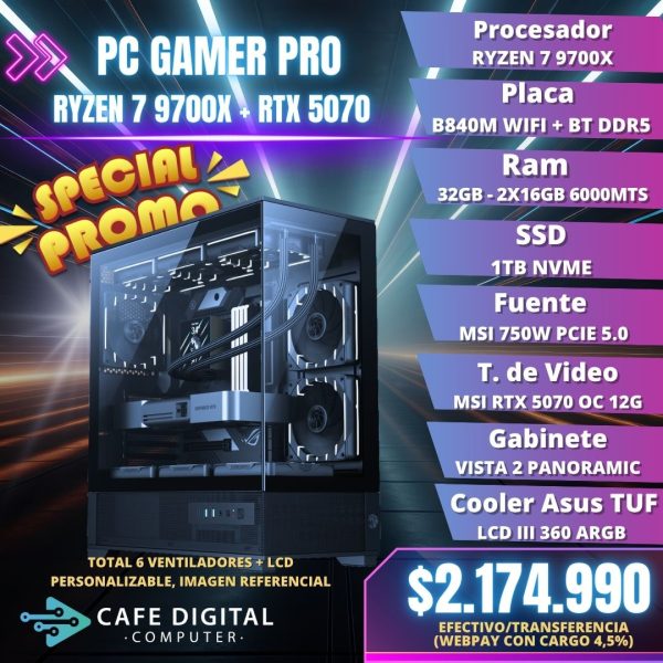 PC GAMER – RYZEN 7 9700X / RTX 5070 / 32GB DDR5 / 1TB NVME – LCD PERSONALIZABLE